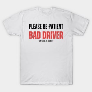 Bad Driver T-Shirt